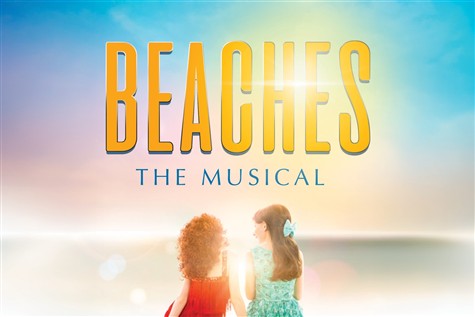 Beaches, A New Musical (NYC Broadway Production)